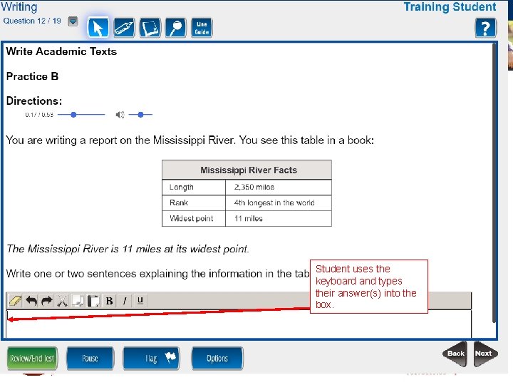 Student uses the keyboard and types their answer(s) into the box. ~ 31 ~