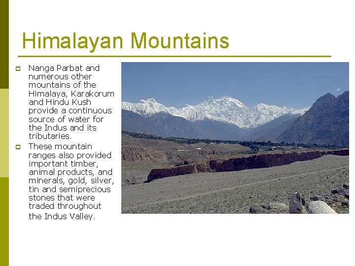 Himalayan Mountains p p Nanga Parbat and numerous other mountains of the Himalaya, Karakorum