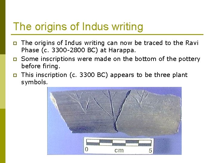 The origins of Indus writing p p p The origins of Indus writing can