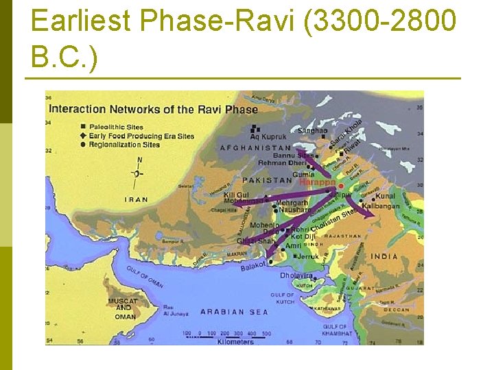 Earliest Phase-Ravi (3300 -2800 B. C. ) 