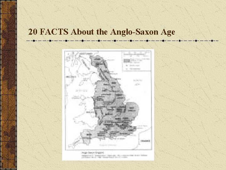 20 FACTS About the Anglo-Saxon Age 