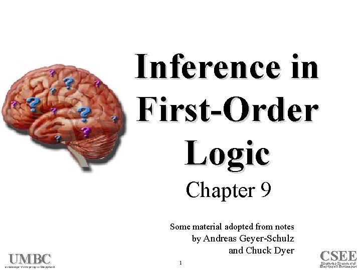 Inference in First-Order Logic Chapter 9 Some material adopted from notes by Andreas Geyer-Schulz
