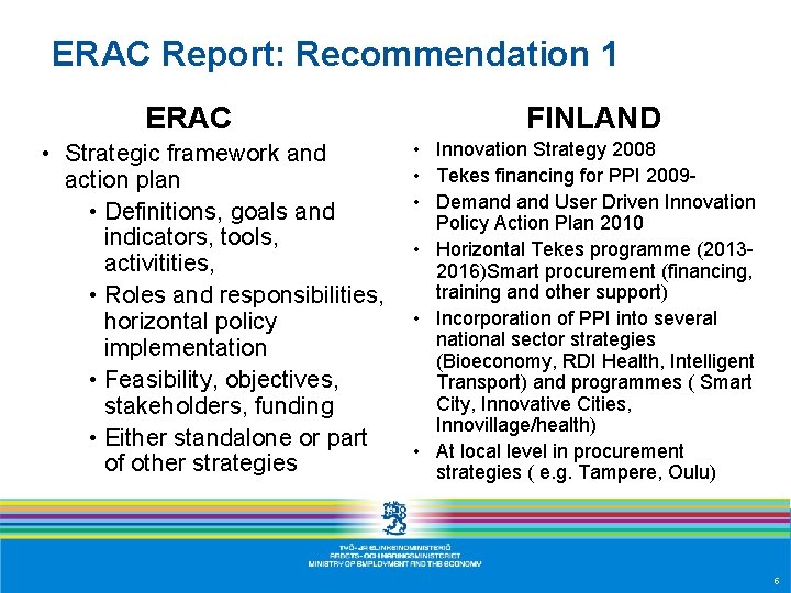 ERAC Report: Recommendation 1 ERAC • Strategic framework and action plan • Definitions, goals