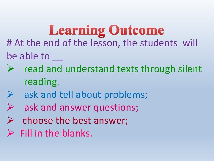 # At the end of the lesson, the students will be able to __