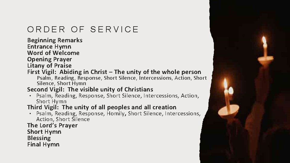 ORDER OF SERVICE Beginning Remarks Entrance Hymn Word of Welcome Opening Prayer Litany of