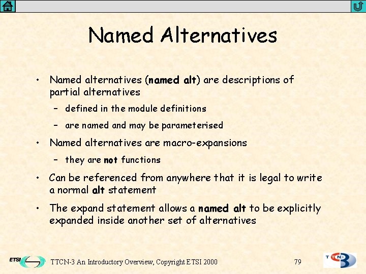 Named Alternatives • Named alternatives (named alt) are descriptions of partial alternatives – defined Named Alternatives • Named alternatives (named alt) are descriptions of partial alternatives – defined