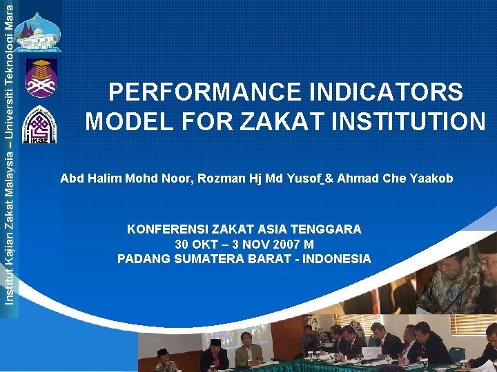 Institut Kajian Zakat Malaysia – Universiti Teknologi Mara PERFORMANCE INDICATORS MODEL FOR ZAKAT INSTITUTION