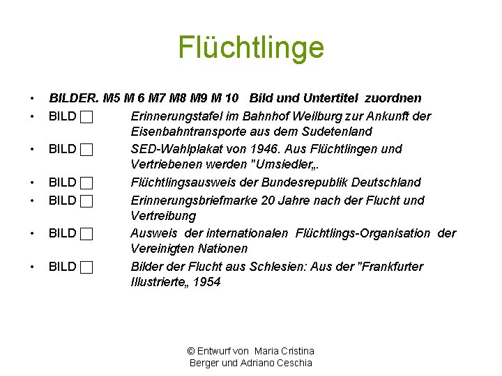 Flüchtlinge • • BILDER. M 5 M 6 M 7 M 8 M 9