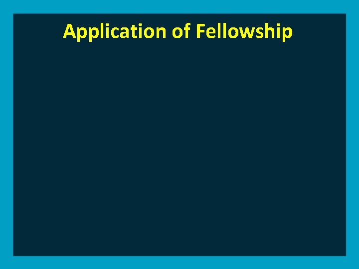 Application of Fellowship 