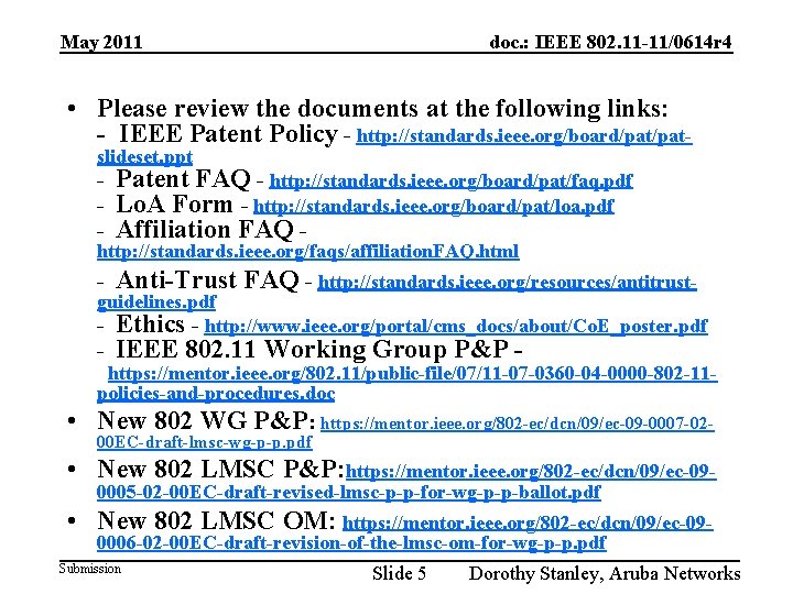 May 2011 doc. : IEEE 802. 11 -11/0614 r 4 • Please review the