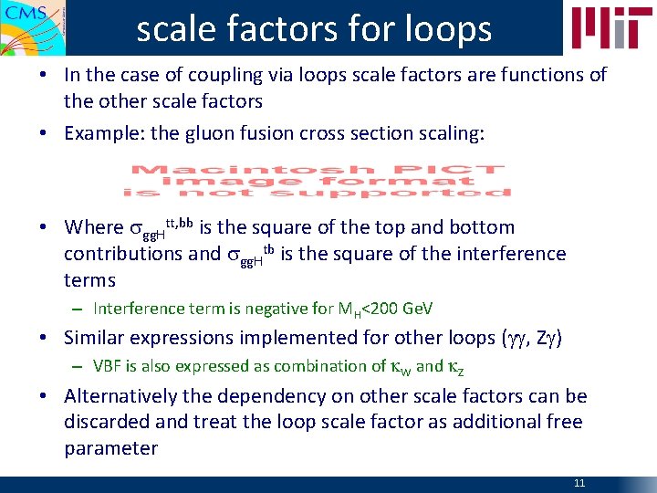 scale factors for loops • In the case of coupling via loops scale factors