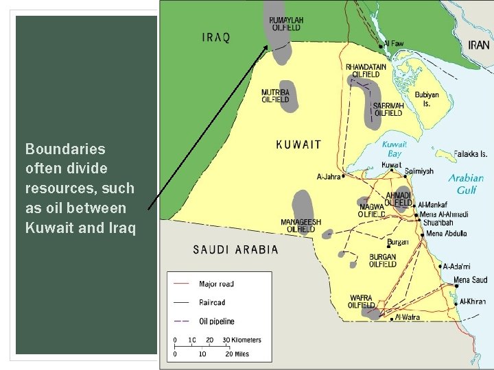 Boundaries often divide resources, such as oil between Kuwait and Iraq 