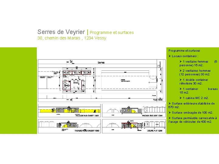 Serres de Veyrier | Programme et surfaces 30, chemin des Marais , 1234 Vessy