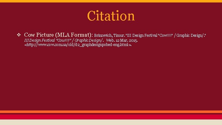 Citation ❖ Cow Picture (MLA Format): Brinzevich, Timur. "III Design Festival "Cow!!!!" / Graphic