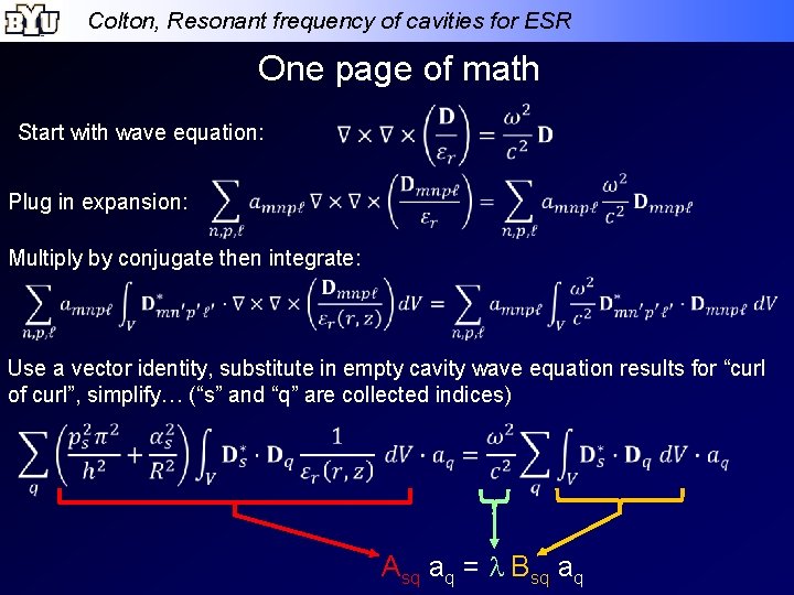 Colton, Resonant frequency of cavities for ESR One page of math Start with wave