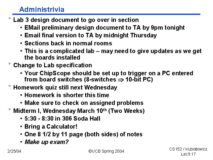 Administrivia ° Lab 3 design document to go over in section • EMail preliminary