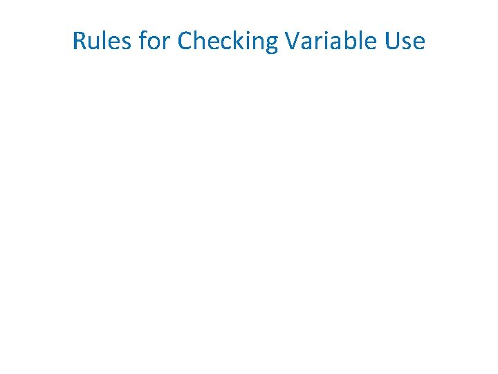 Rules for Checking Variable Use 