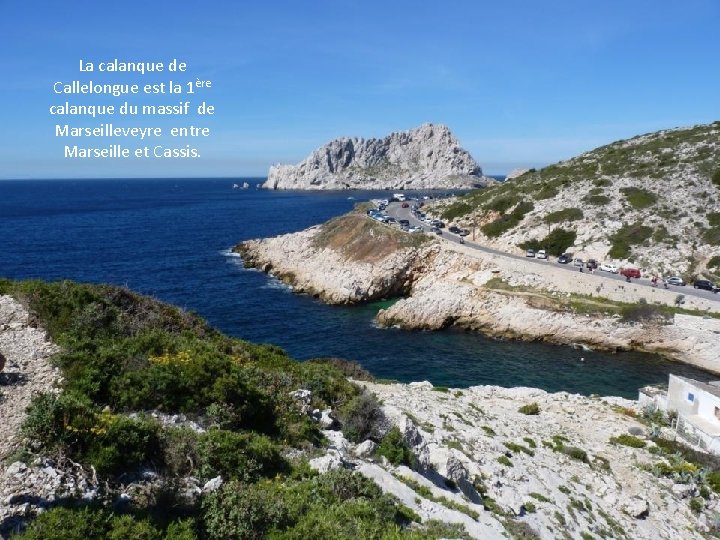 La calanque de Callelongue est la 1ère calanque du massif de Marseilleveyre entre Marseille