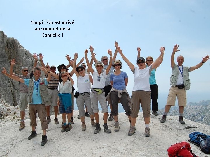 Youpi ! On est arrivé au sommet de la Candelle ! 