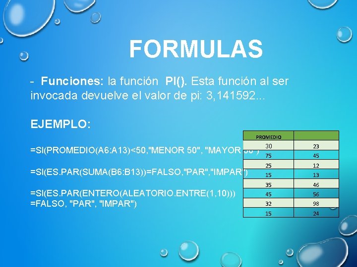 FORMULAS - Funciones: la función PI(). Esta función al ser invocada devuelve el valor