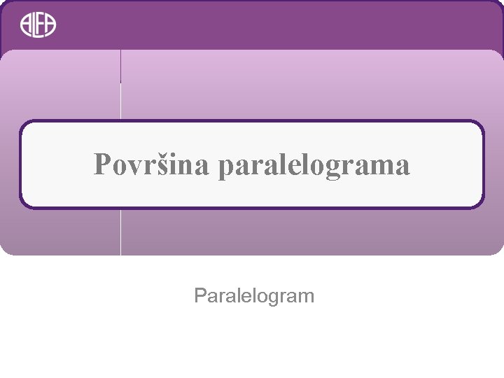 Površina paralelograma Paralelogram 