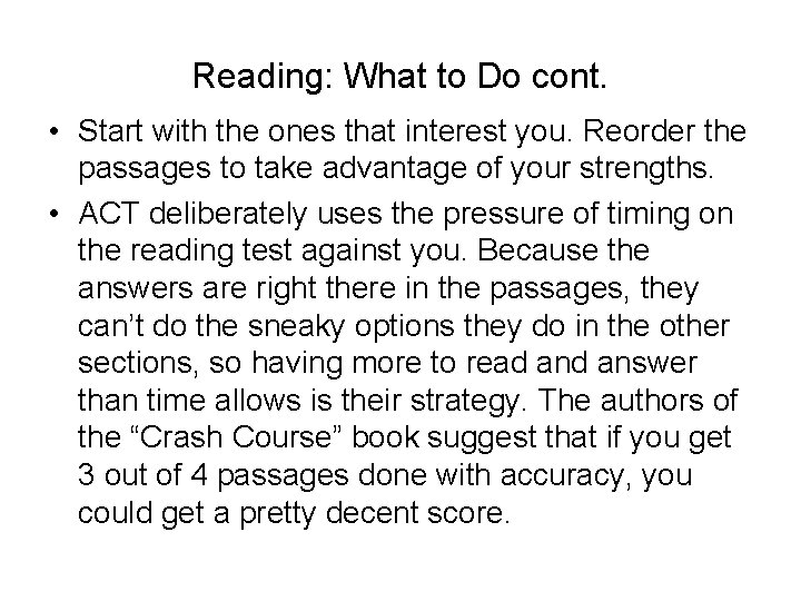 Reading: What to Do cont. • Start with the ones that interest you. Reorder
