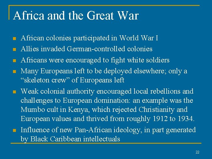 Africa and the Great War n n n African colonies participated in World War