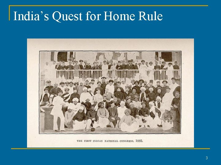 India’s Quest for Home Rule 3 