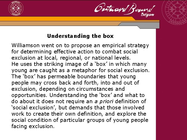 Understanding the box Williamson went on to propose an empirical strategy for determining effective