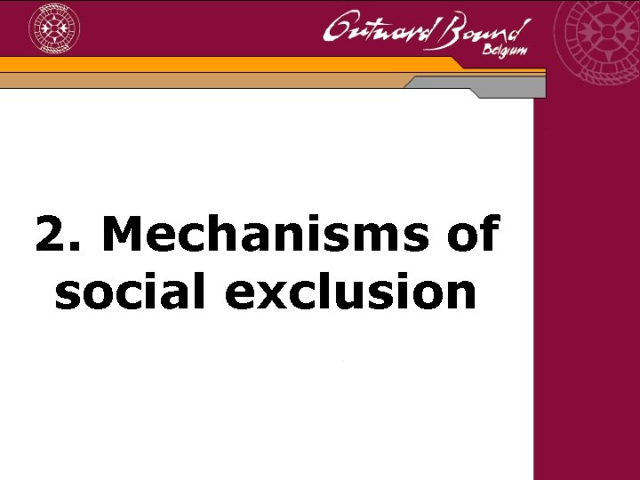 2. Mechanisms of social exclusion 