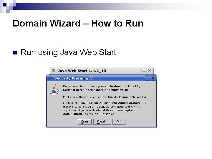 Domain Wizard – How to Run n Run using Java Web Start 