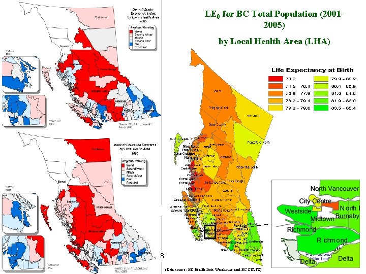 LE 0 for BC Total Population (20012005) by Local Health Area (LHA) 8 (Data