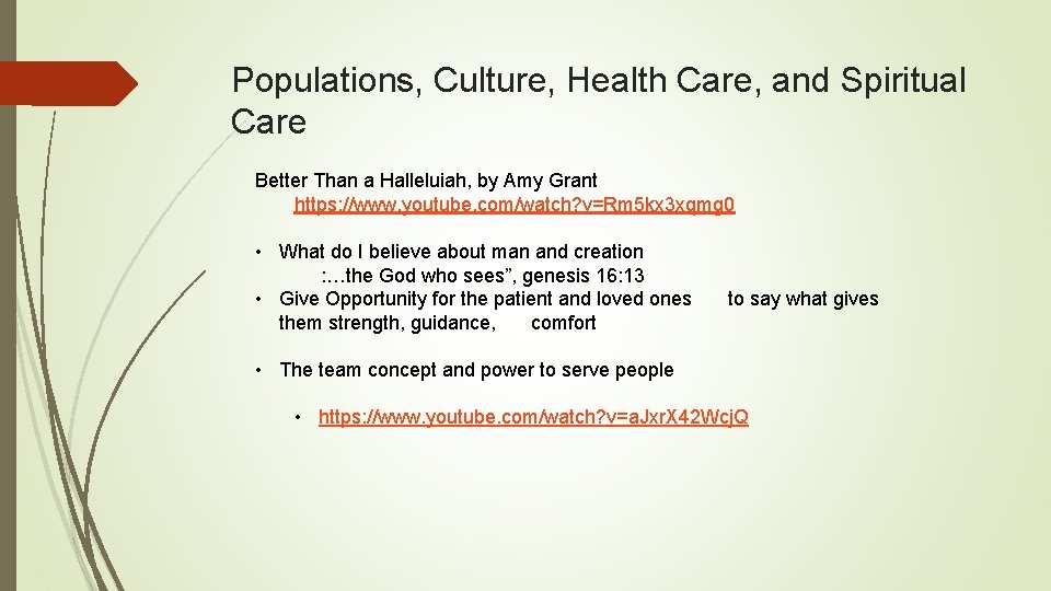 Populations, Culture, Health Care, and Spiritual Care Better Than a Halleluiah, by Amy Grant