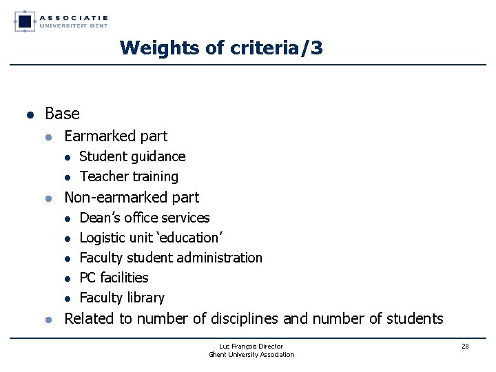 Weights of criteria/3 l Base l Earmarked part l l l Non-earmarked part l Weights of criteria/3 l Base l Earmarked part l l l Non-earmarked part l