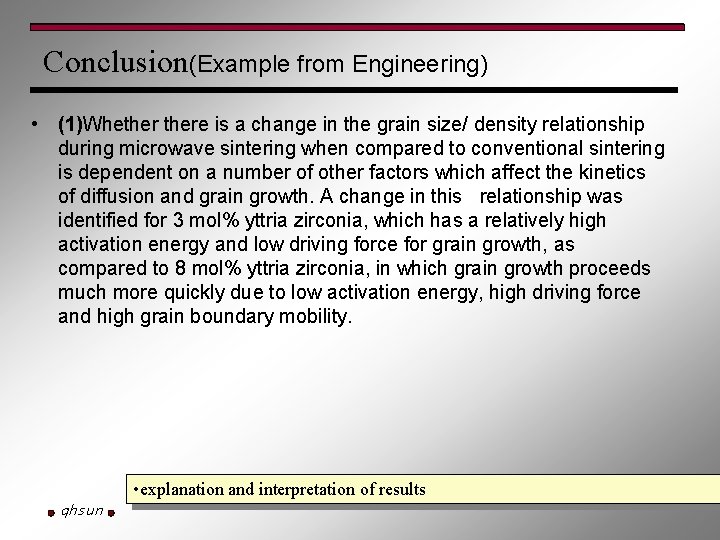 Conclusion(Example from Engineering) • (1)Whethere is a change in the grain size/ density relationship