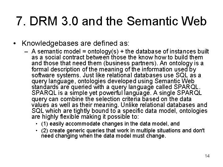 7. DRM 3. 0 and the Semantic Web • Knowledgebases are defined as: – 7. DRM 3. 0 and the Semantic Web • Knowledgebases are defined as: –