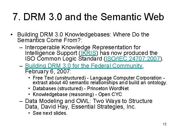7. DRM 3. 0 and the Semantic Web • Building DRM 3. 0 Knowledgebases: 7. DRM 3. 0 and the Semantic Web • Building DRM 3. 0 Knowledgebases: