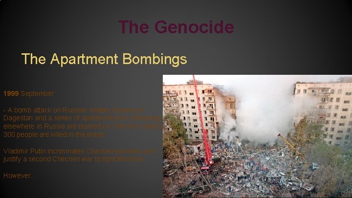 The Genocide The Apartment Bombings 1999 September - A bomb attack on Russian military