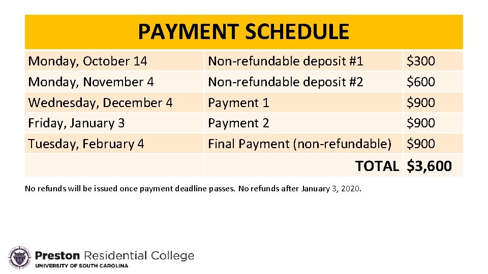 PAYMENT SCHEDULE Monday, October 14 Monday, November 4 Wednesday, December 4 Friday, January 3