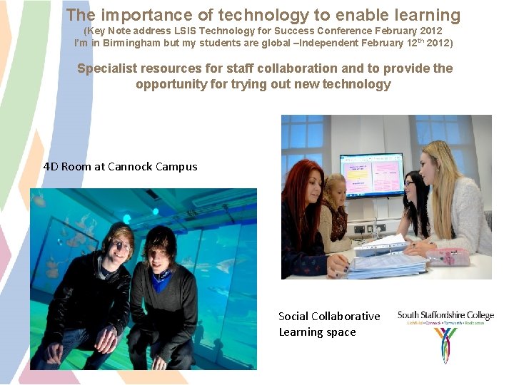 The importance of technology to enable learning (Key Note address LSIS Technology for Success