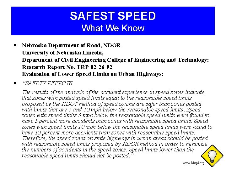 SAFEST SPEED What We Know § Nebraska Department of Road, NDOR University of Nebraska