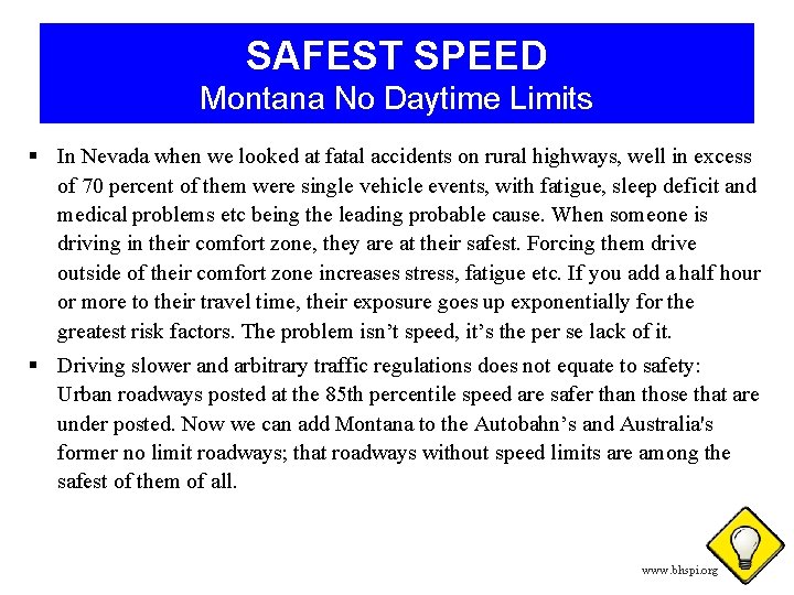 SAFEST SPEED Montana No Daytime Limits § In Nevada when we looked at fatal