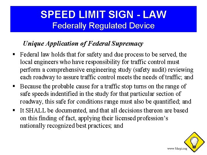 SPEED LIMIT SIGN - LAW Federally Regulated Device Unique Application of Federal Supremacy §