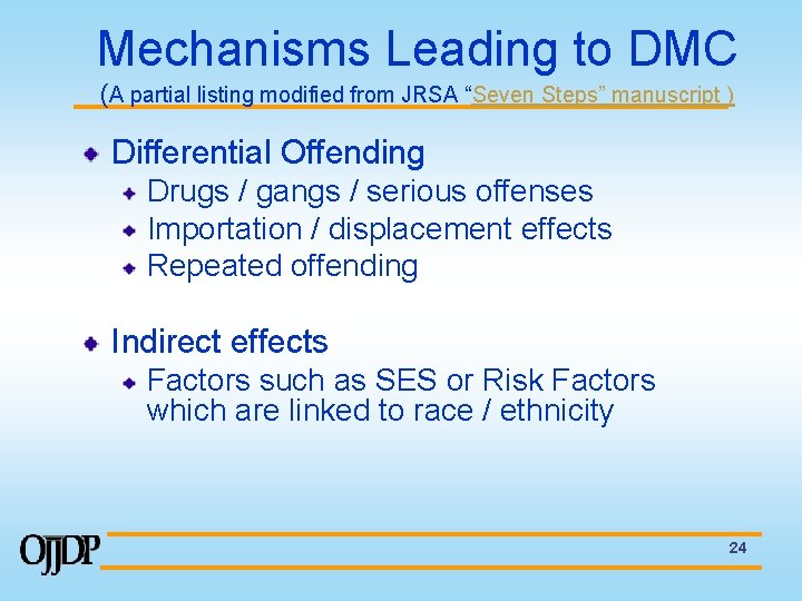 Mechanisms Leading to DMC (A partial listing modified from JRSA “Seven Steps” manuscript )