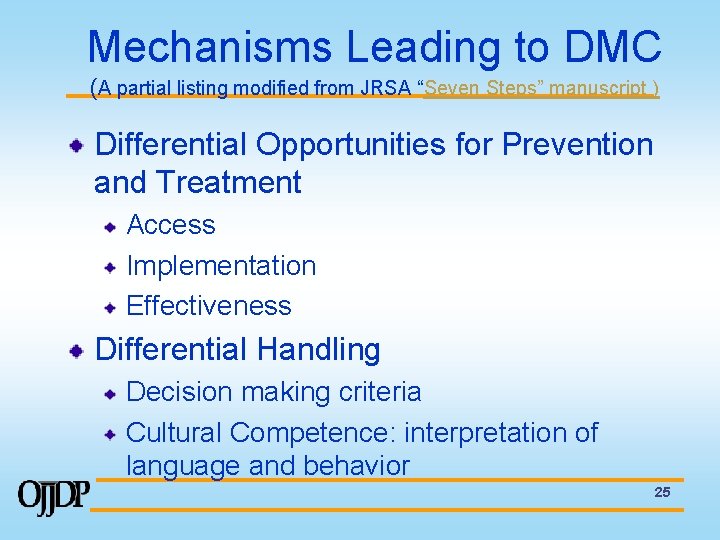Mechanisms Leading to DMC (A partial listing modified from JRSA “Seven Steps” manuscript )