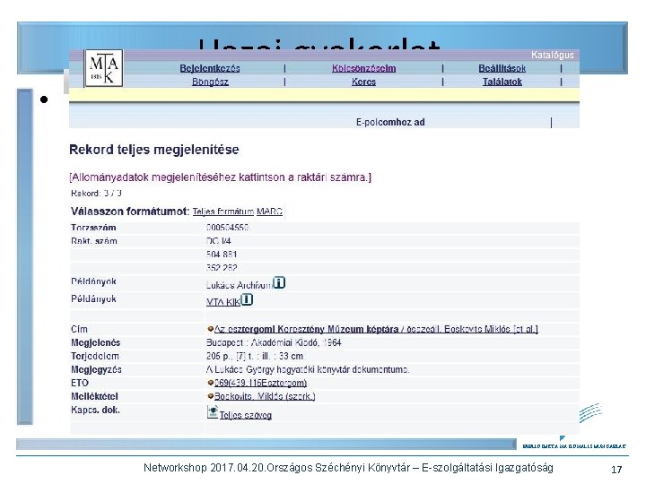 Hazai gyakorlat • MTA Könyvtár – REAL repozitórium gyűjtemény digitális és digitalizált dokumentumok (pl.