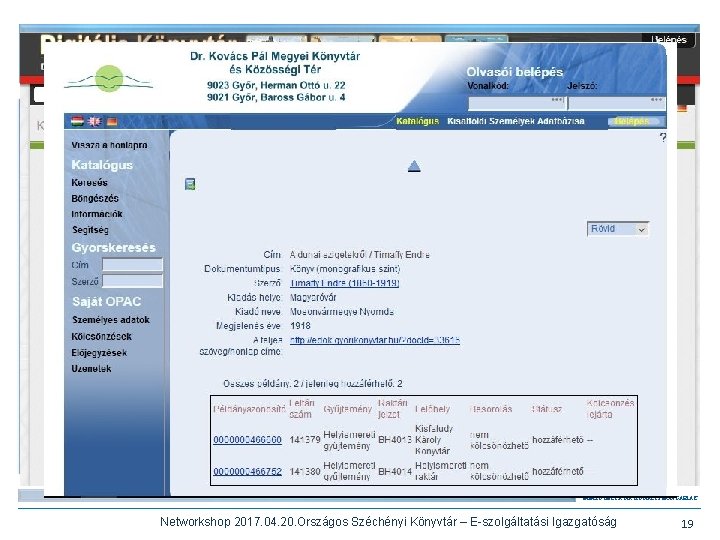 Hazai gyakorlat • Dr Kovács Pál Megyei Könyvtár, Győr – A digitális könyvtár tételeiről