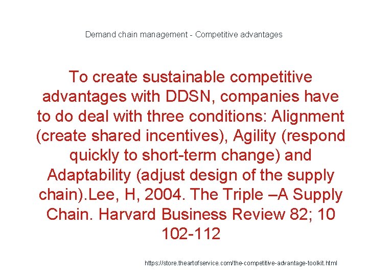 Demand chain management - Competitive advantages To create sustainable competitive advantages with DDSN, companies