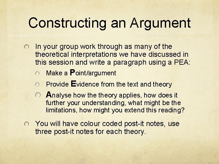 Constructing an Argument In your group work through as many of theoretical interpretations we