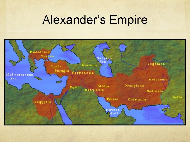 Alexander’s Empire 